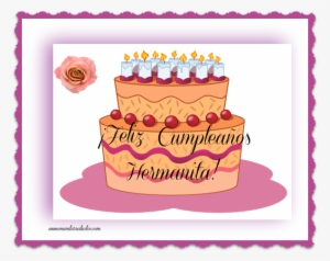 Pastel De Cumpleaños Con Felicidades Hermanita - Birthday Cake