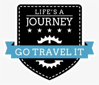 Life's A Journey, Go Travel It - Clip Art