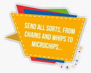 Send All Sorts From Chains And Whips To Microchips - Smart You Is Kind You