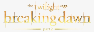 The Twilight Saga - Twilight Breaking Dawn Title