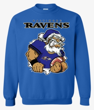 Grumpy Santa Claus Baltimore Ravens Football Team Sweatshirt - Baltimore Ravens