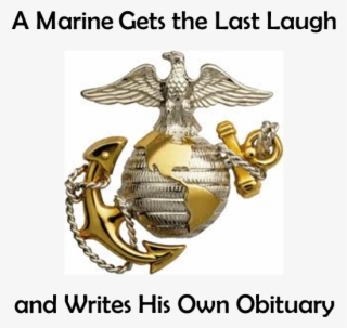 A Marine Gets The Last Laugh And Writes His Own Obituary