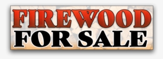 Firewood For Sale Vinyl Banner - Parallel