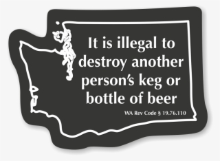 Illegal To Destroy Another Person's Beer Washington - Funny Georgia Laws