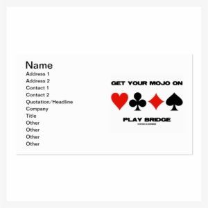 Get Your Mojo On Play Bridge Double-sided Standard - Business Cards