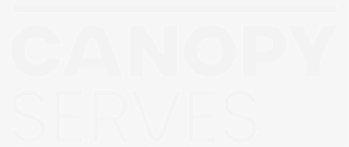 Canopy Serves