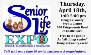 The Annual Douglas County Wide Senior Life Expo Will - Poster