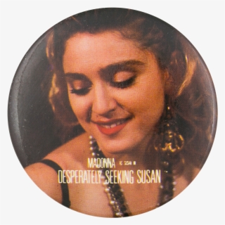 Desperately Seeking Susan Entertainment Button Museum - Girl