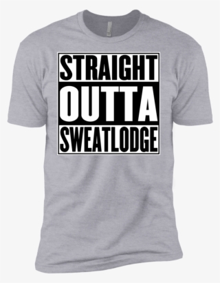 Straight Outta Sweat Lodge Next Level Premium Short - Active Shirt
