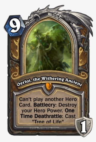 A Wise Old Tree Once Said To Me, "death Is Not The - Hearthstone Witchwood Hero Card