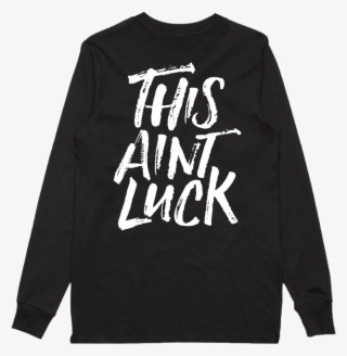 This Ain't Luck L/s Tee - Long-sleeved T-shirt