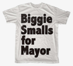 Biggie Smalls For Mayor <br> - Typographic T Shirt Design