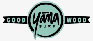 Yana Logo Sticker With Good Wood Tagline - Yana