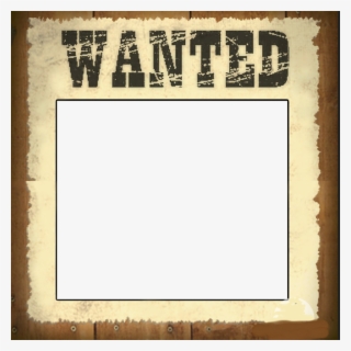 Wanted Poster Template Transparent Png 1024x1024 Free Download On Nicepng