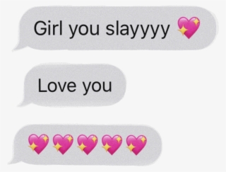 #girl #slay #love #loveyou #aesthetic #pink #text #messages - Heart