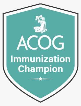 Acog's Immunization Champions - American Congress Of Obstetricians And Gynecologists