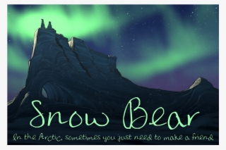 “snow Bear” Teaser Poster - Snow Bear Aaron Blaise