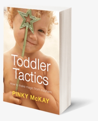 scientists tell us that approximately half of a child's - pinky mckay toddler tactics