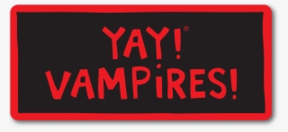yay vampires magnet - poster