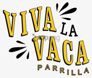 Free Png Viva La Vaca Parilla Png Image With Transparent
