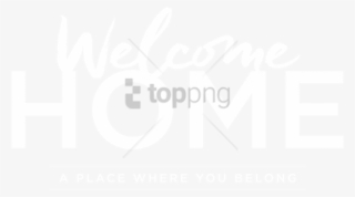 Free Png Welcome Home Church Banner Png Image With - Welcome Home Church Banner