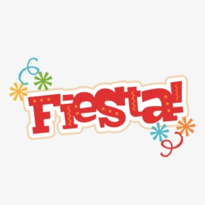 Fiesta Svg Scrapbook Title Fiesta Svg Cut File Svg - Fiesta Word Clip Art