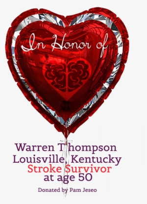 In Honor Of Donor Stroke Heartbrain In Honor Of Ballon - Honour