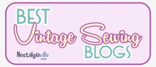 We Were Named As One Of The Best Vintage Sewing Blogs - Graphic Design