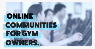 Online Communities For Gym Owners - Event
