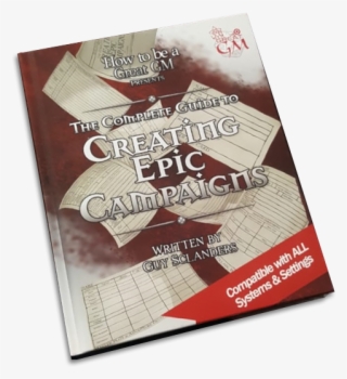 Complete Guide To Creating Epic Campaigns For Your - Flyer