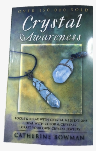 Crystal Awareness By Catherine Bowman - Catherine Bowman