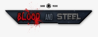 Blood And Steel Logo - Graphic Design