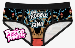 Big Trouble In Little 'gina By Period Panties At Ill-gotten - Big Trouble In Little Gina Underwear