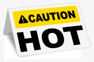 Caution Hot Tent Sign - Caution Stay Away From Fire