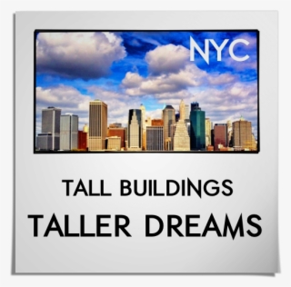Tall Buildings, Taller Dreams - Skyline