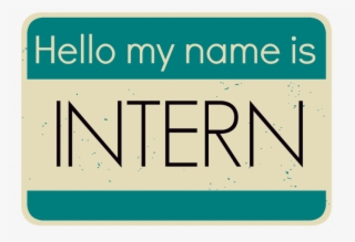 Hello My Name Is Intern - Need Internship
