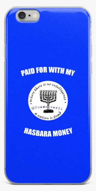 Paid For With My Hasbara Money Iphone Case - Mobile Phone Case