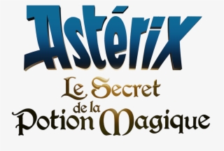 Logo Astérix Le Secret De La Potion Magique - Asterix