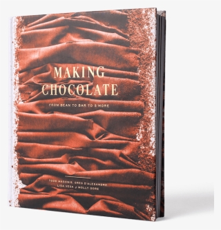 Signed And Wrapped Book - Making Chocolate: From Bean To Bar To S'more