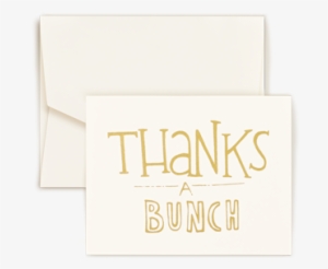 Thanks A Bunch Gold Foil Note - Thanks A Ton Gold Foil Notes - Triple Thick