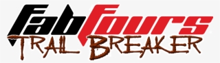 Fabfours Trail Breaker Challenge - Fab Fours