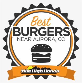 Come Try One Of Aurora's Best Burgers Voted By Mile