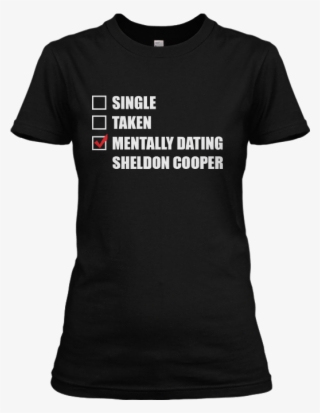 Mentally Dating Sheldon Cooper - King And I Shirt