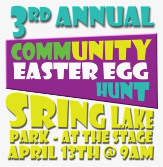 Come On Out To The 3rd Annual Community Easter Egg - Poster