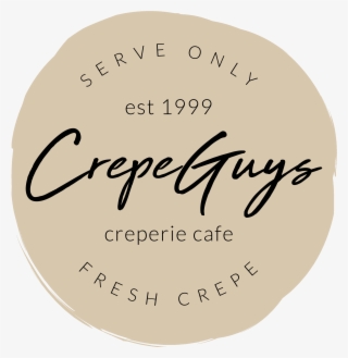 Serve Only Fresh Crepe - Circle