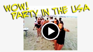 Wow, Party In The Usa - Fun