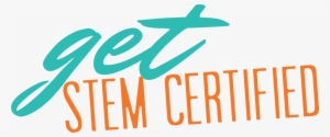 Get Stem Certified - Certified Echelon