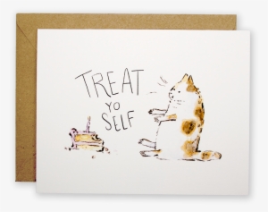 Treat Yo Self Fat Cat - Birthday