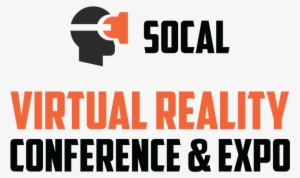 Socal Vr Conference & Expo Comes To Irvine, Ca Free - Virtual Reality